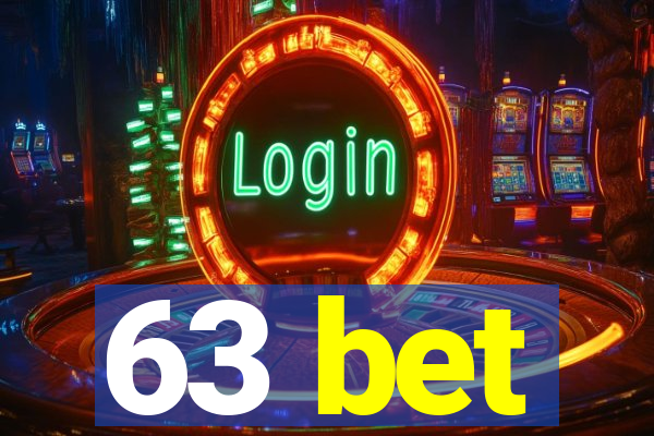 63 bet